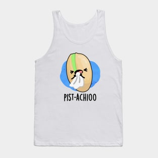 Pist-achioo Funny Sneezing Nut Pistachio Pun Tank Top